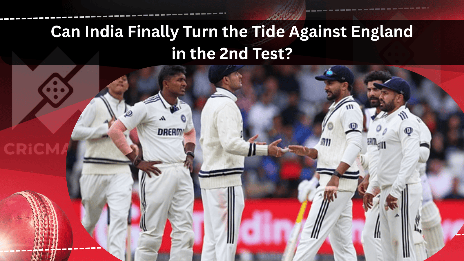 Can India Finally Turn the Tide Against England in the 2nd Test stay updated with kheloexch