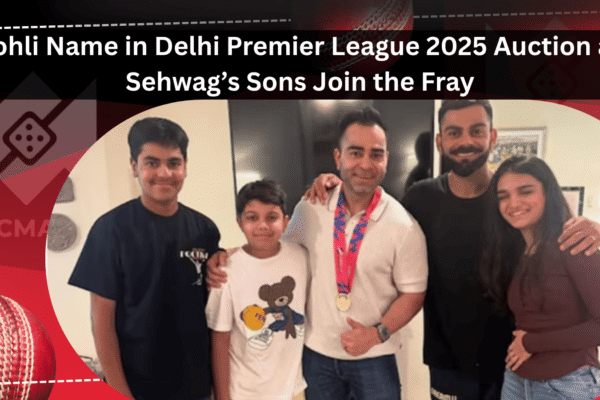 Kohli Name in Delhi Premier League 2025 Auction get to know with cricmatch