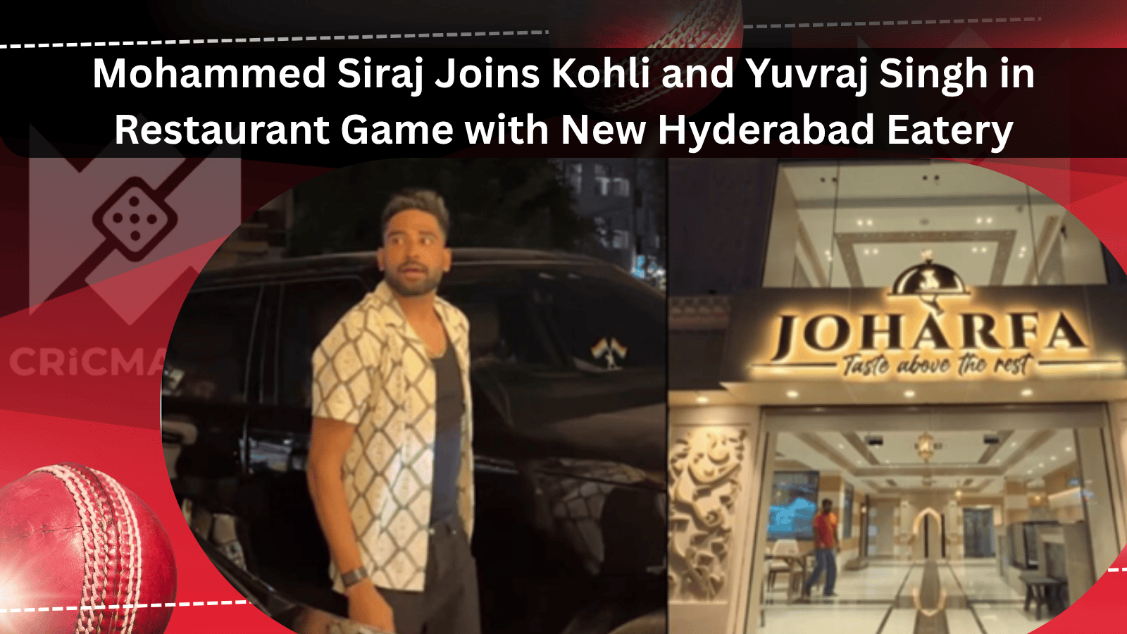 Mohammed Siraj Joins Kohli and Yuvraj Singh in Restaurant Game with cricmatch