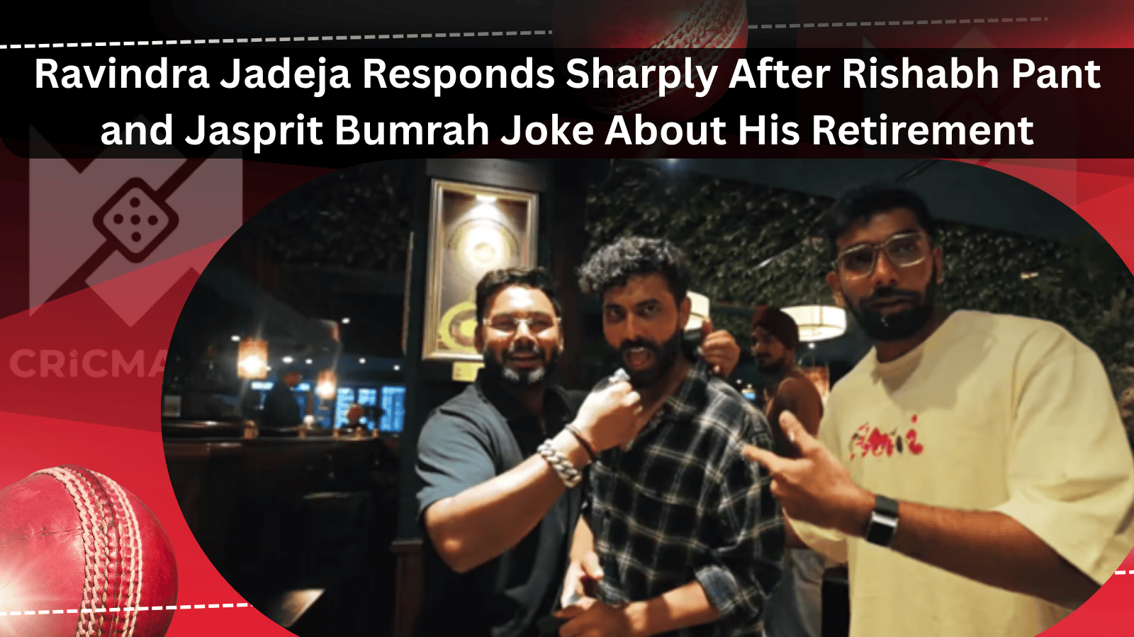 Ravindra Jadeja Responds Sharply About His Retirement stay updated with cricmatch